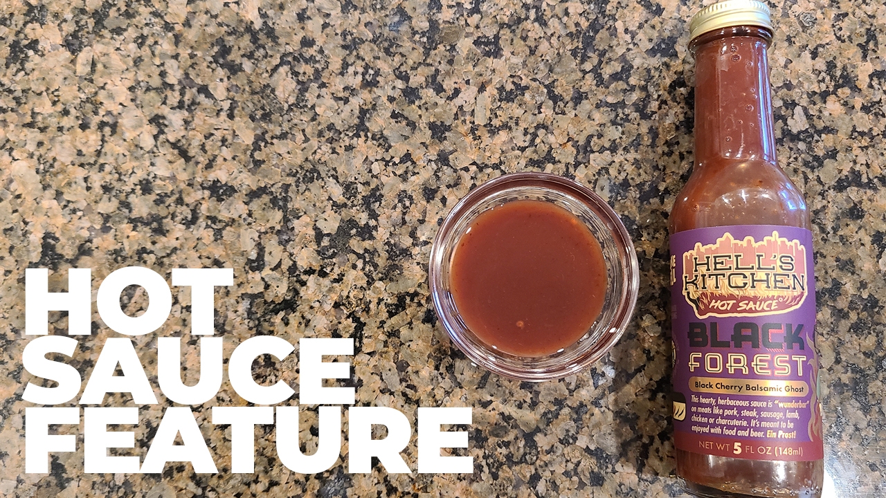 Hell's Kitchen - Black Forest Hot Sauce Feature